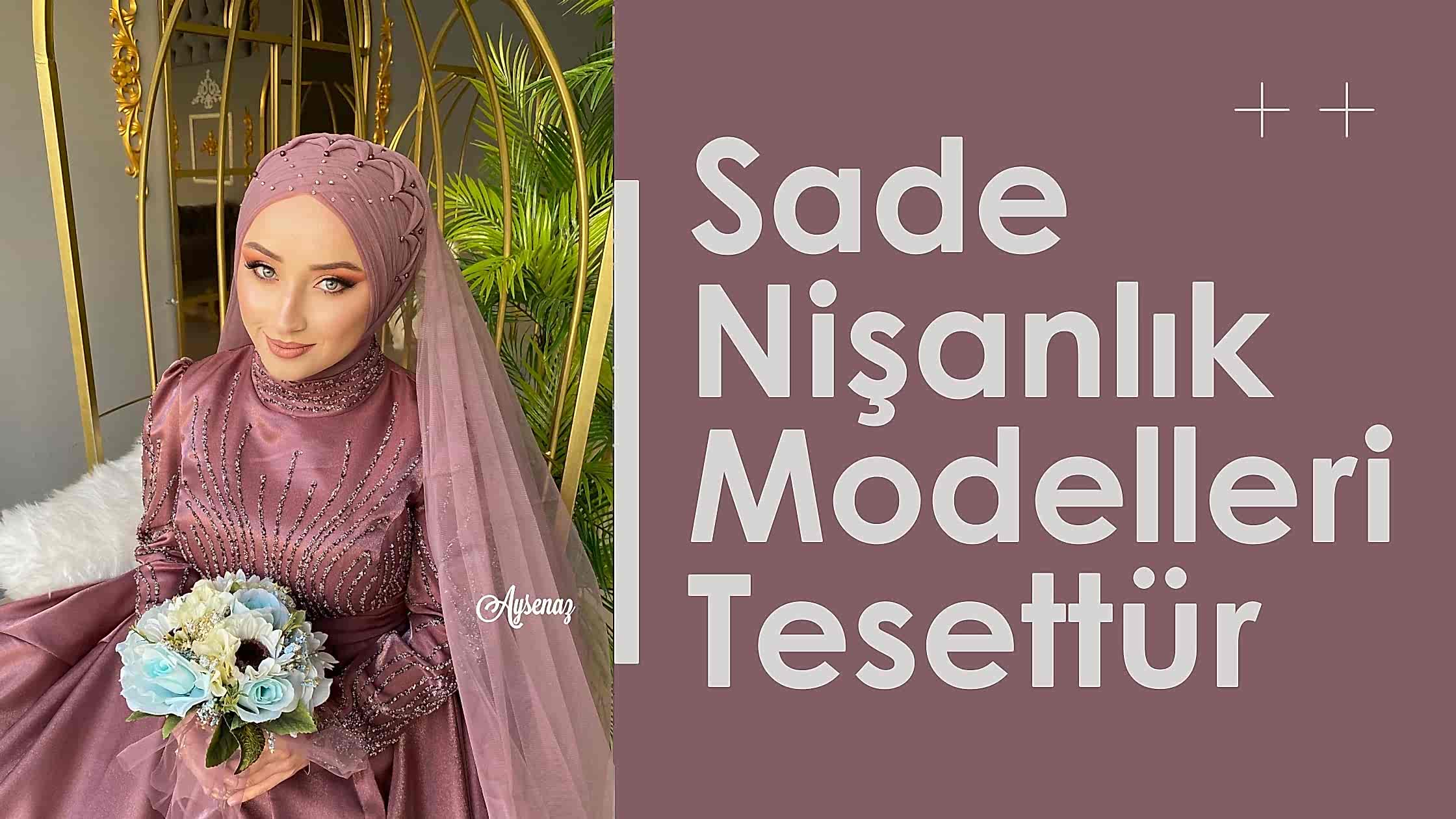 sade nisanlik modelleri tesettur