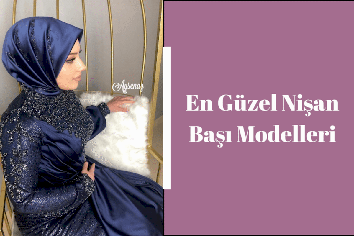 en-guzel-nisan-basi-modelleri