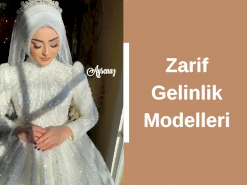 Zarif Gelinlik Modelleri