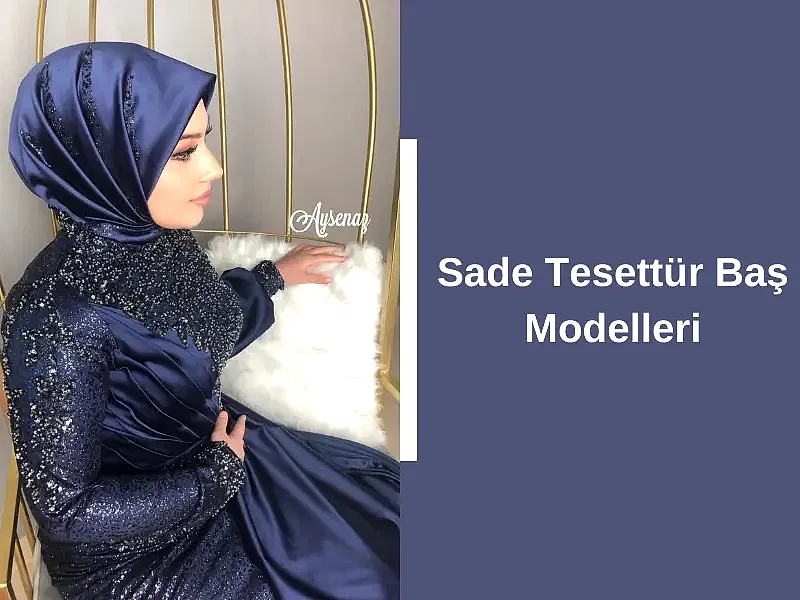 Sade Tesettür Baş Modelleri