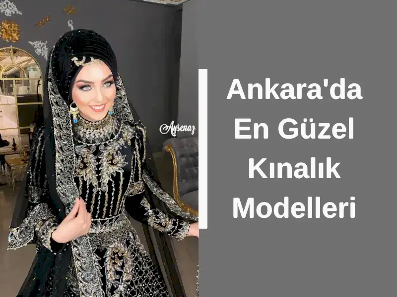 Ankara'da En Güzel Kınalık Modelleri