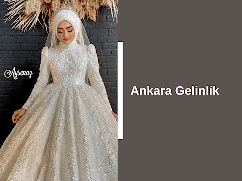 Ankara Gelinlik