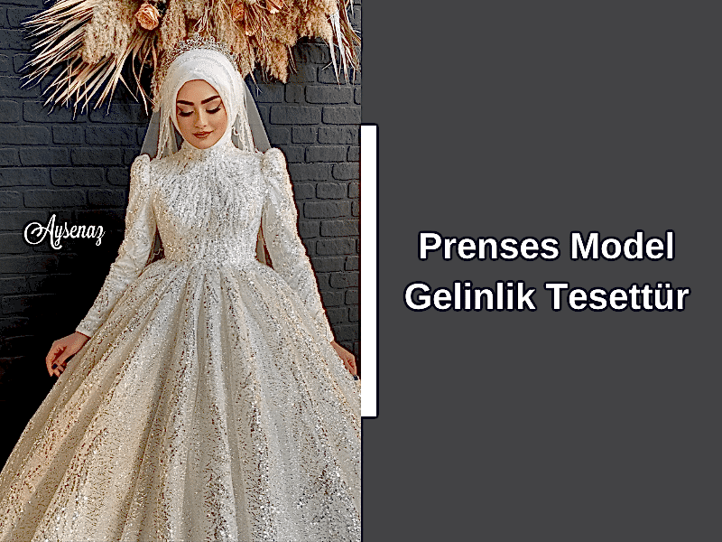 Prenses Model Gelinlik Tesettür