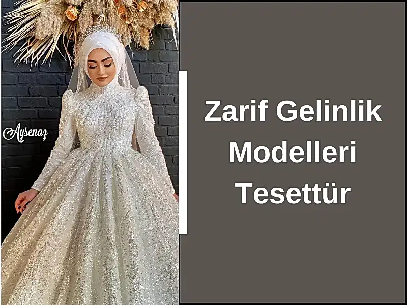 Zarif Gelinlik Modelleri Tesettür