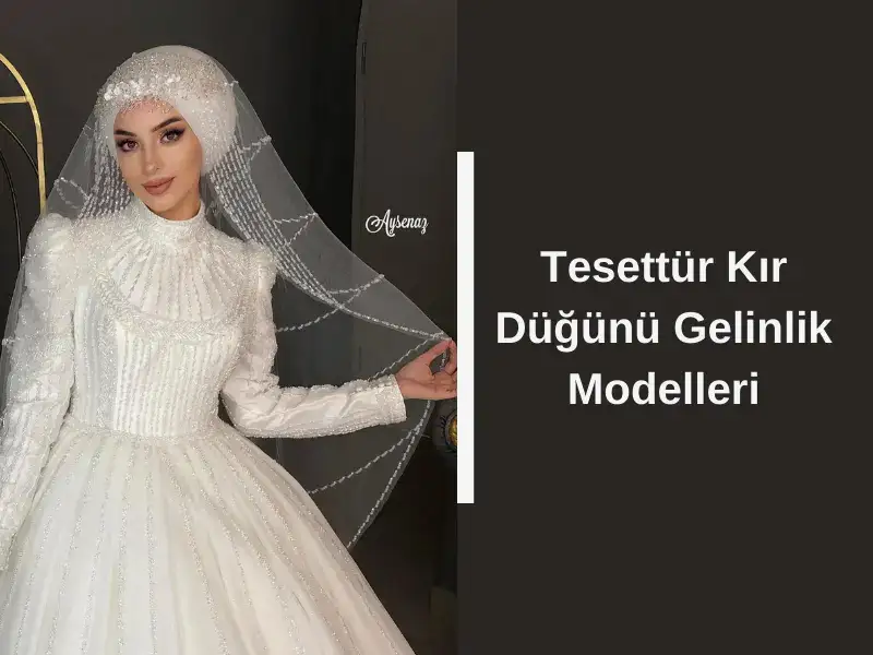 Tesettür Kır Düğünü Gelinlik Modelleri