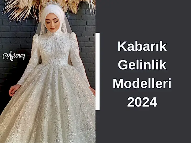Kabarık Gelinlik Modelleri 2024