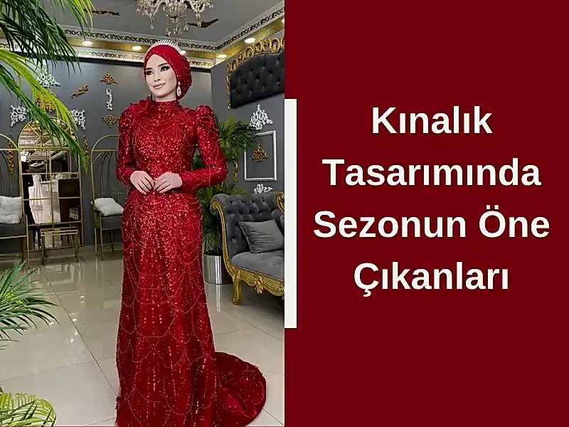 Kınalık Tasarımında Sezonun Öne Çıkanları