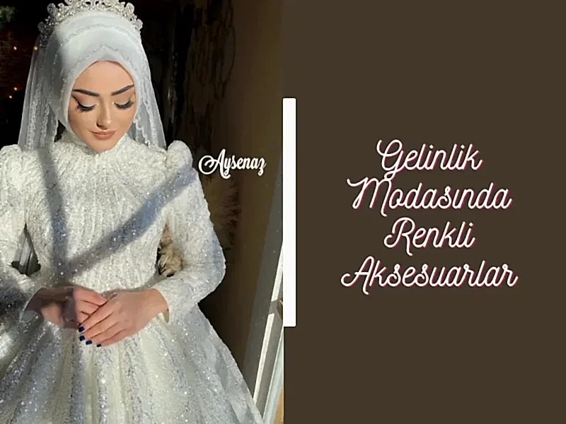 Gelinlik Modasında Renkli Aksesuarlar