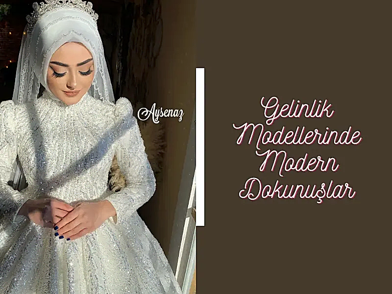 Gelinlik Modellerinde Modern Dokunuşlar