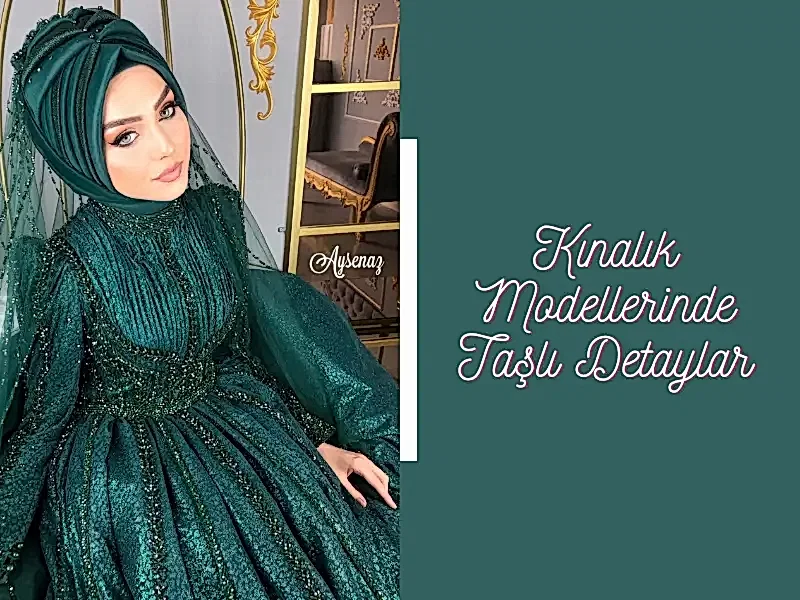 Kınalık Modellerinde Taşlı Detaylar