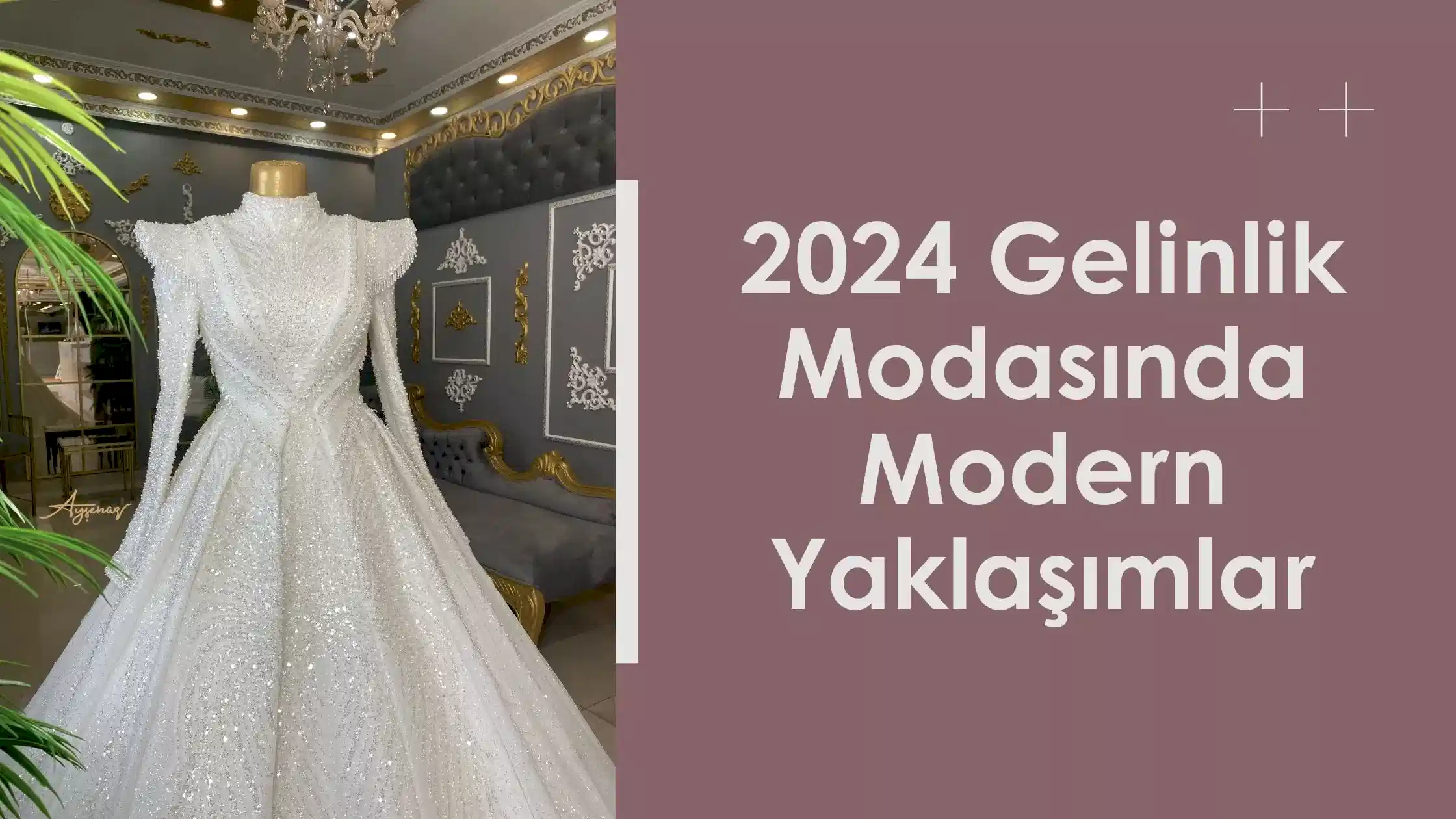 2024 Gelinlik Modasında Modern Yaklaşımla
