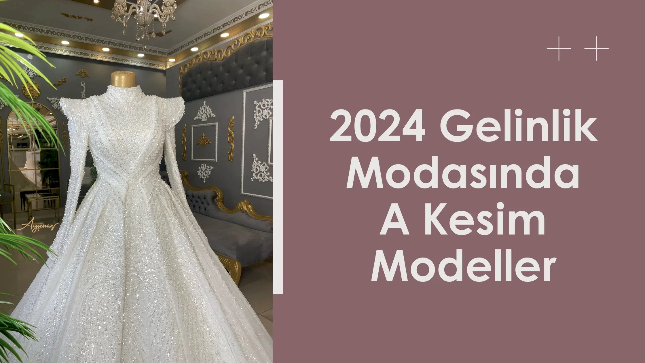 2024 Gelinlik Modasında A Kesim Modeller