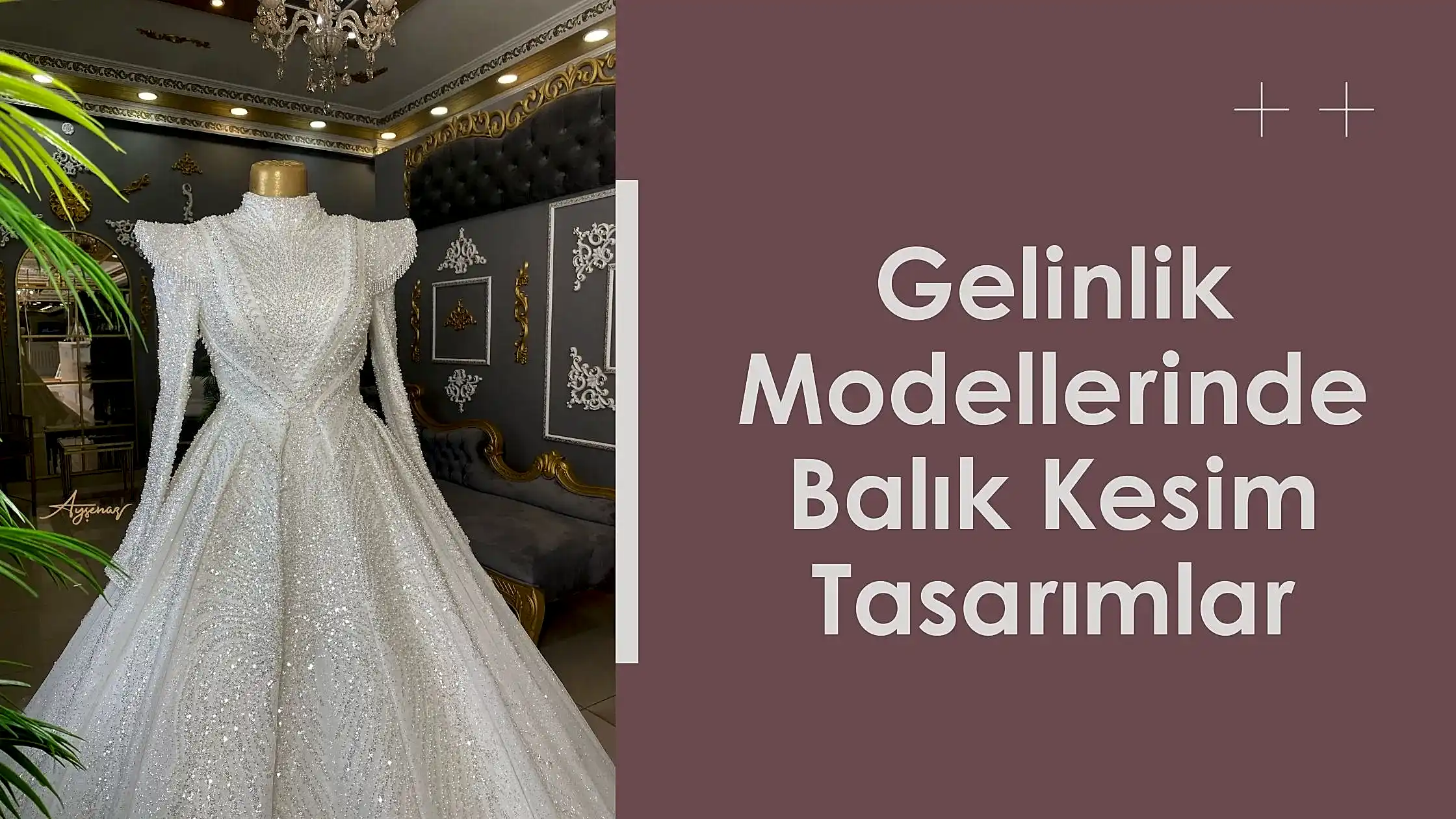 Gelinlik Modellerinde Balık Kesim Tasarımlar
