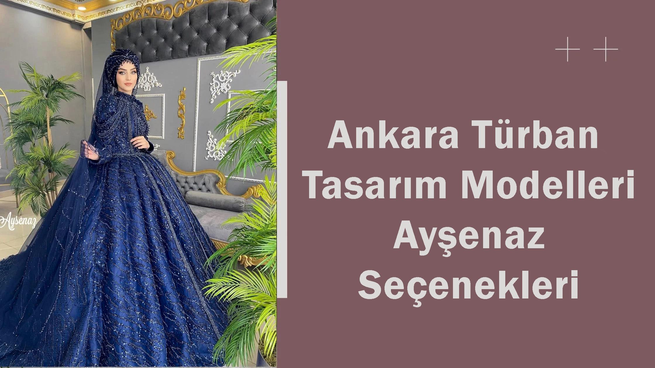 Ankara Türban Tasarım Modelleri Ayşenaz Seçenekleri