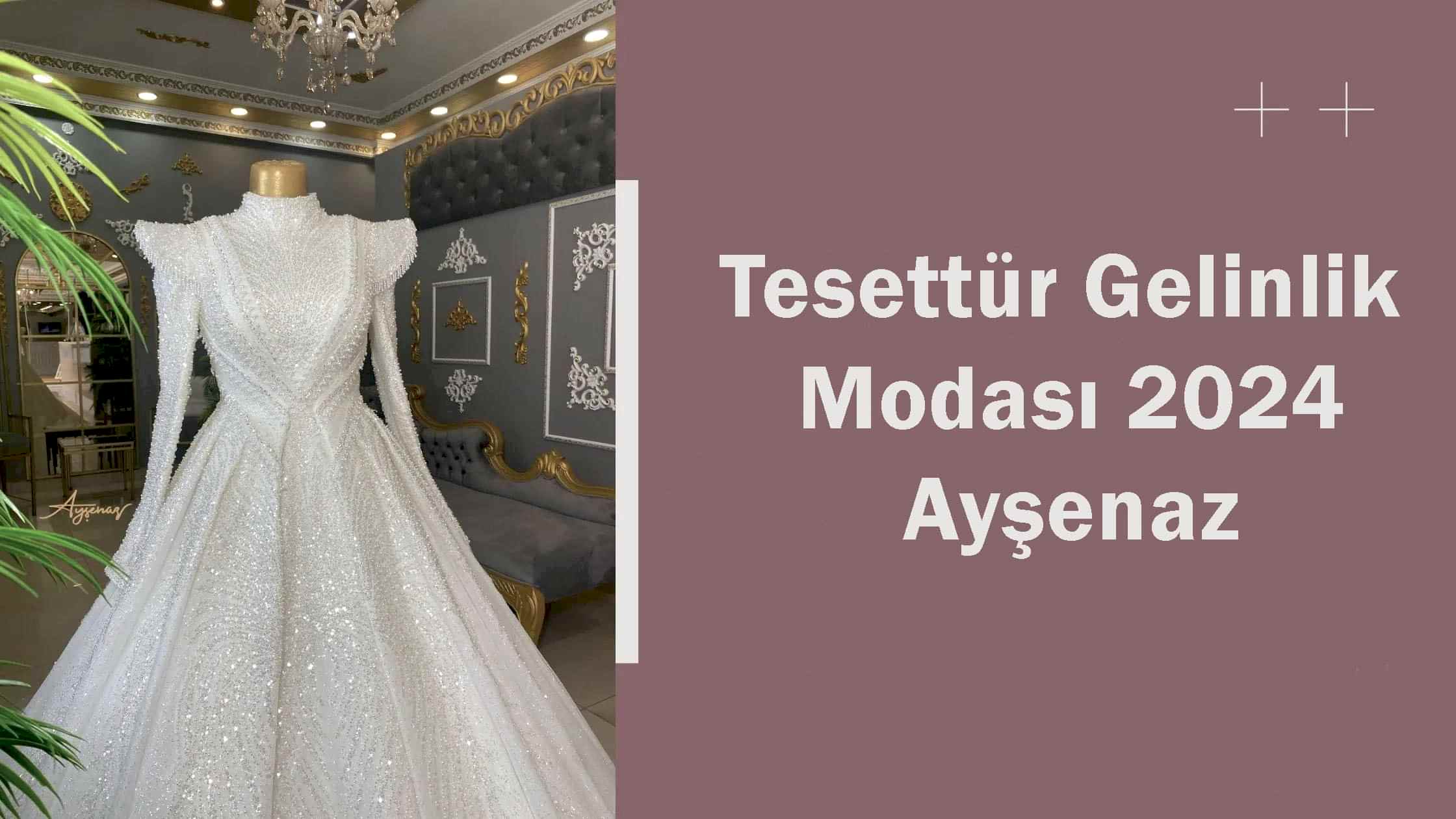 Tesettür Gelinlik Modası 2024 Ayşenaz