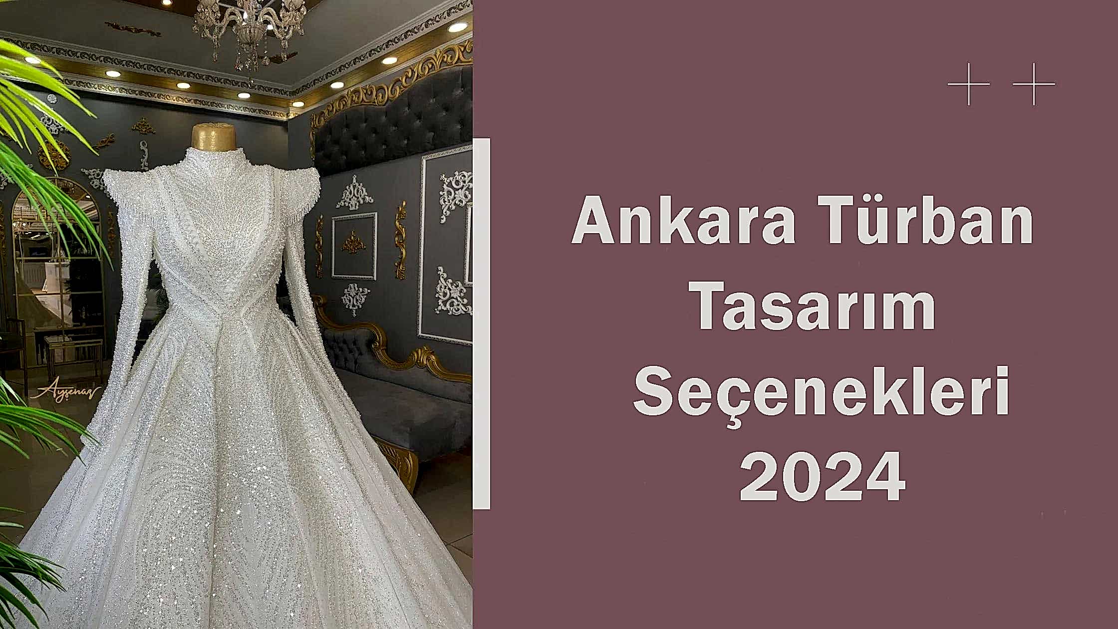 Ankara Türban Tasarım Seçenekleri 2024