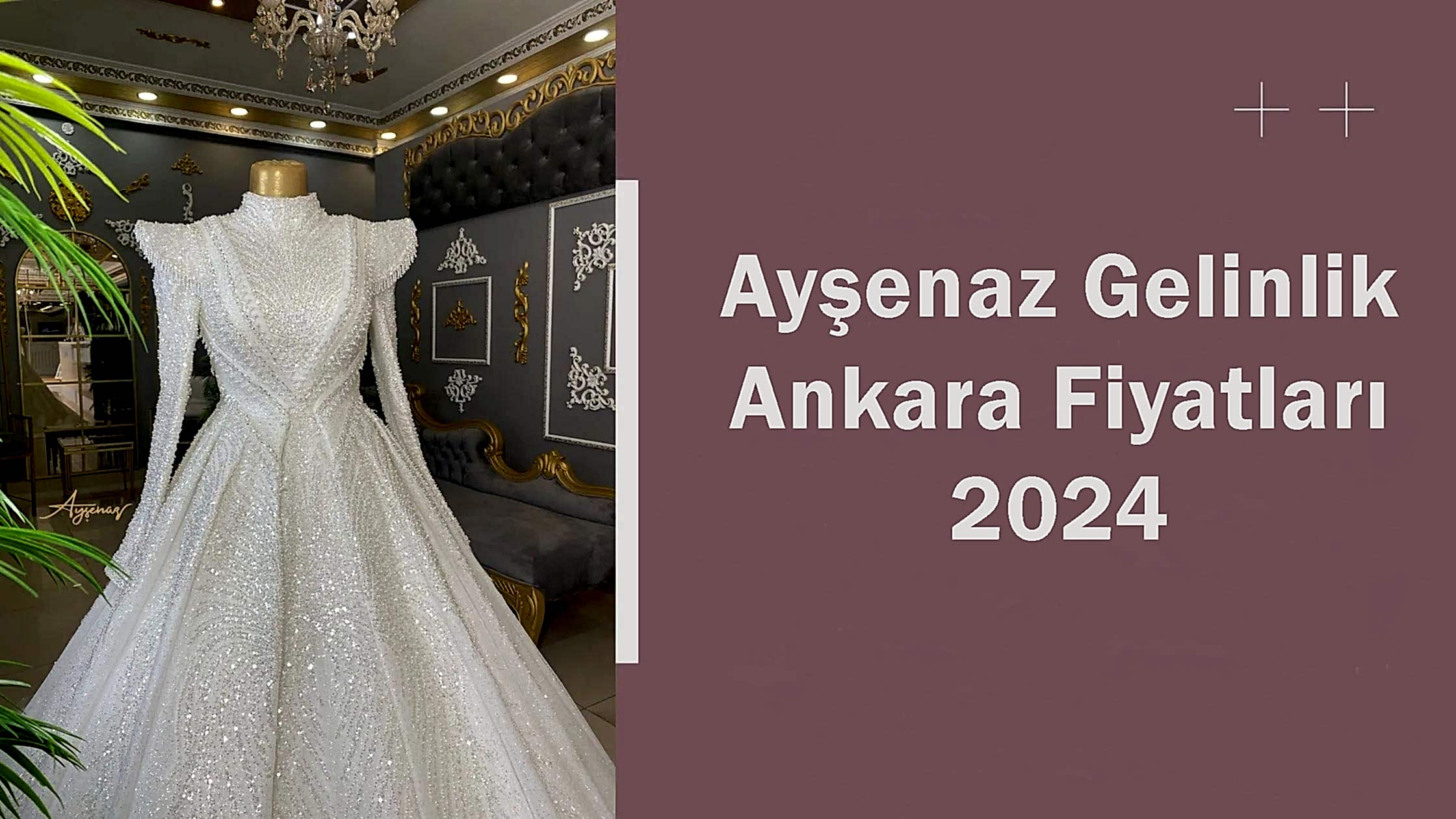 Ayşenaz Gelinlik Ankara Fiyatları 2024