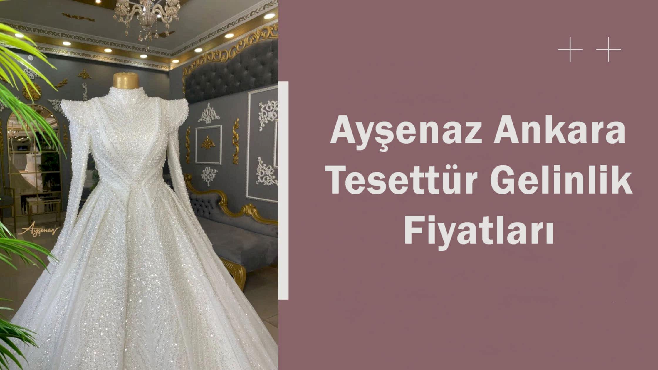 Ayşenaz Ankara Tesettür Gelinlik Fiyatları