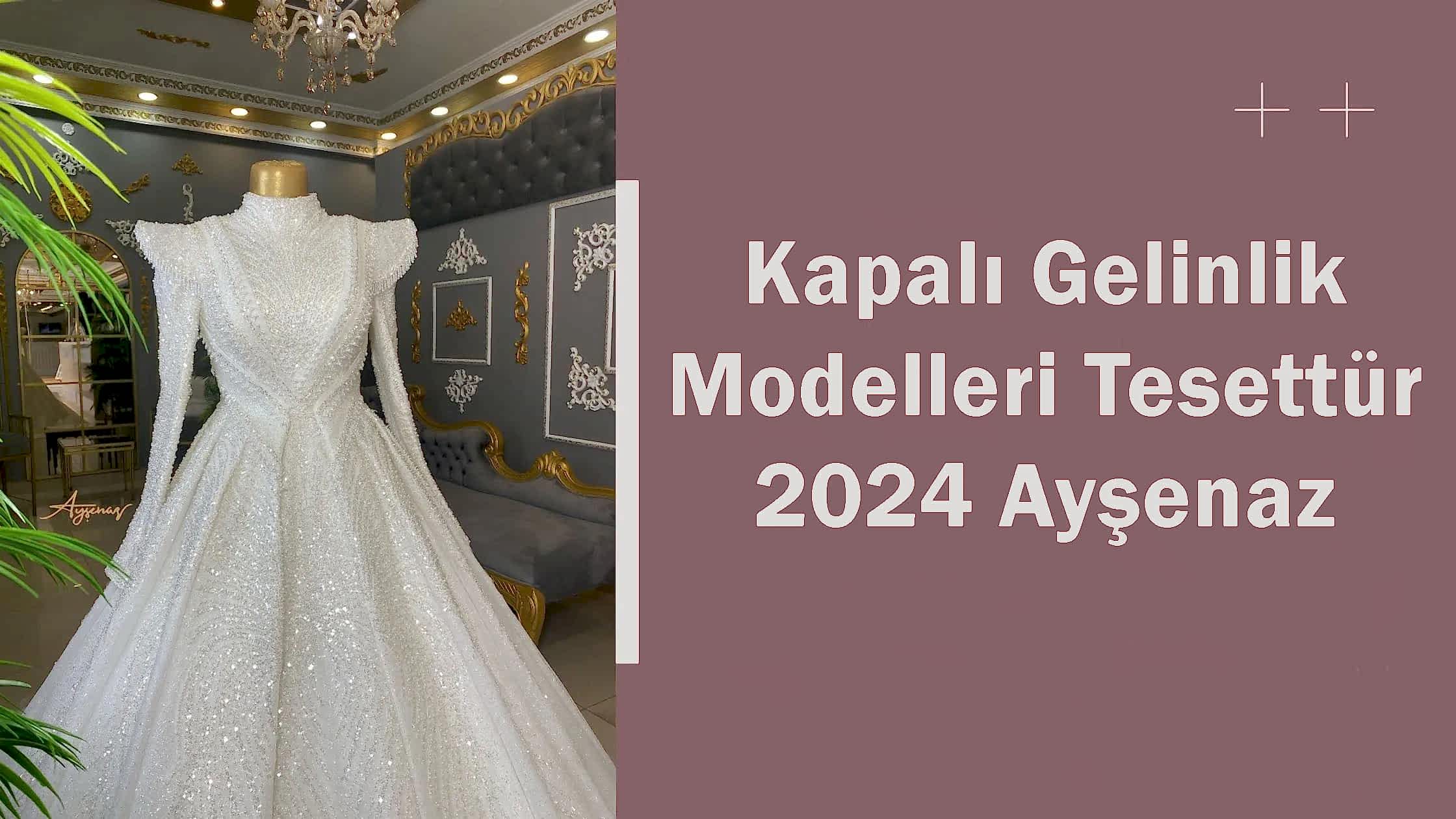 Kapalı Gelinlik Modelleri Tesettür 2024 Ayşenaz