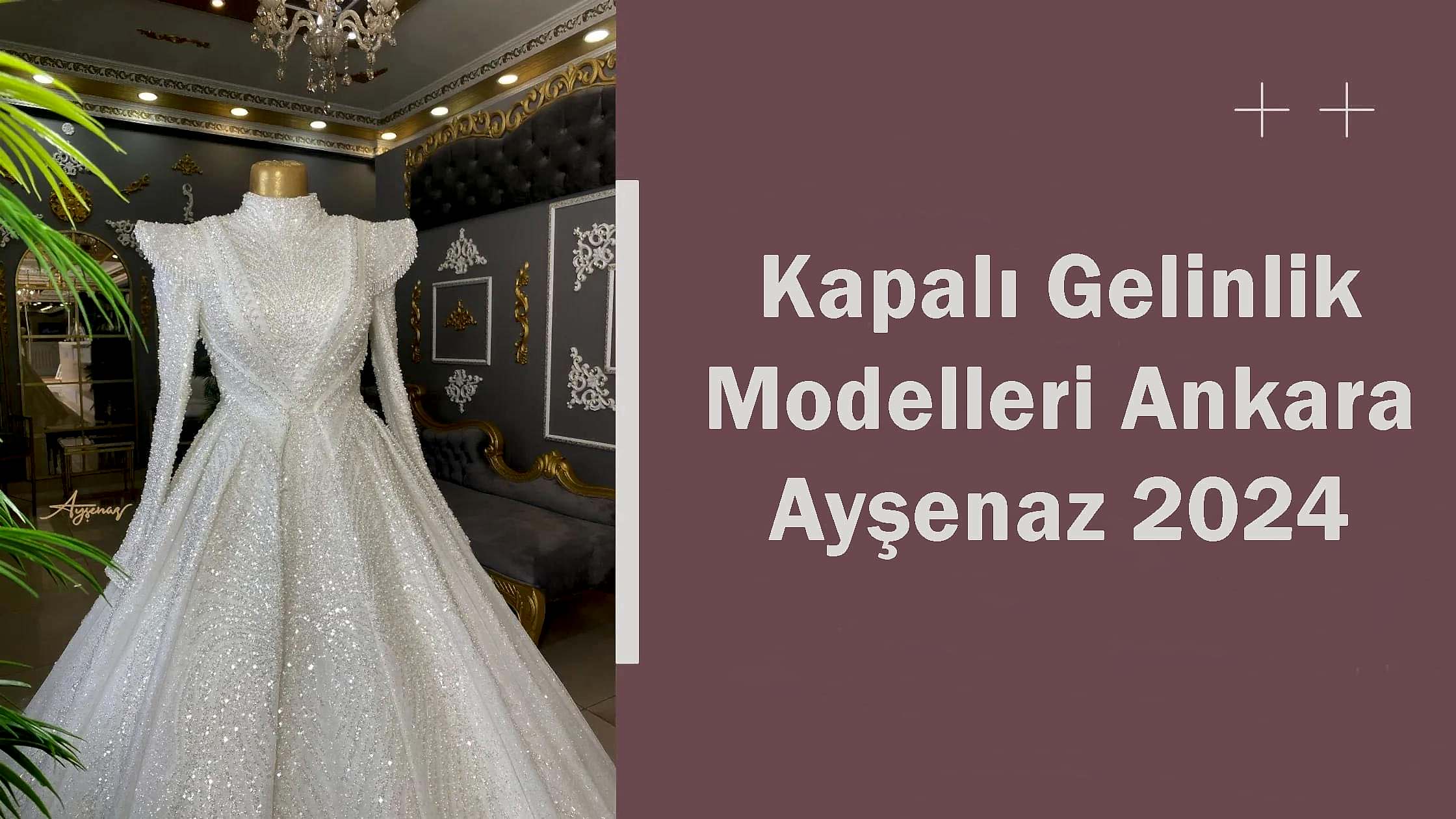 Kapalı Gelinlik Modelleri Ankara Ayşenaz 2024