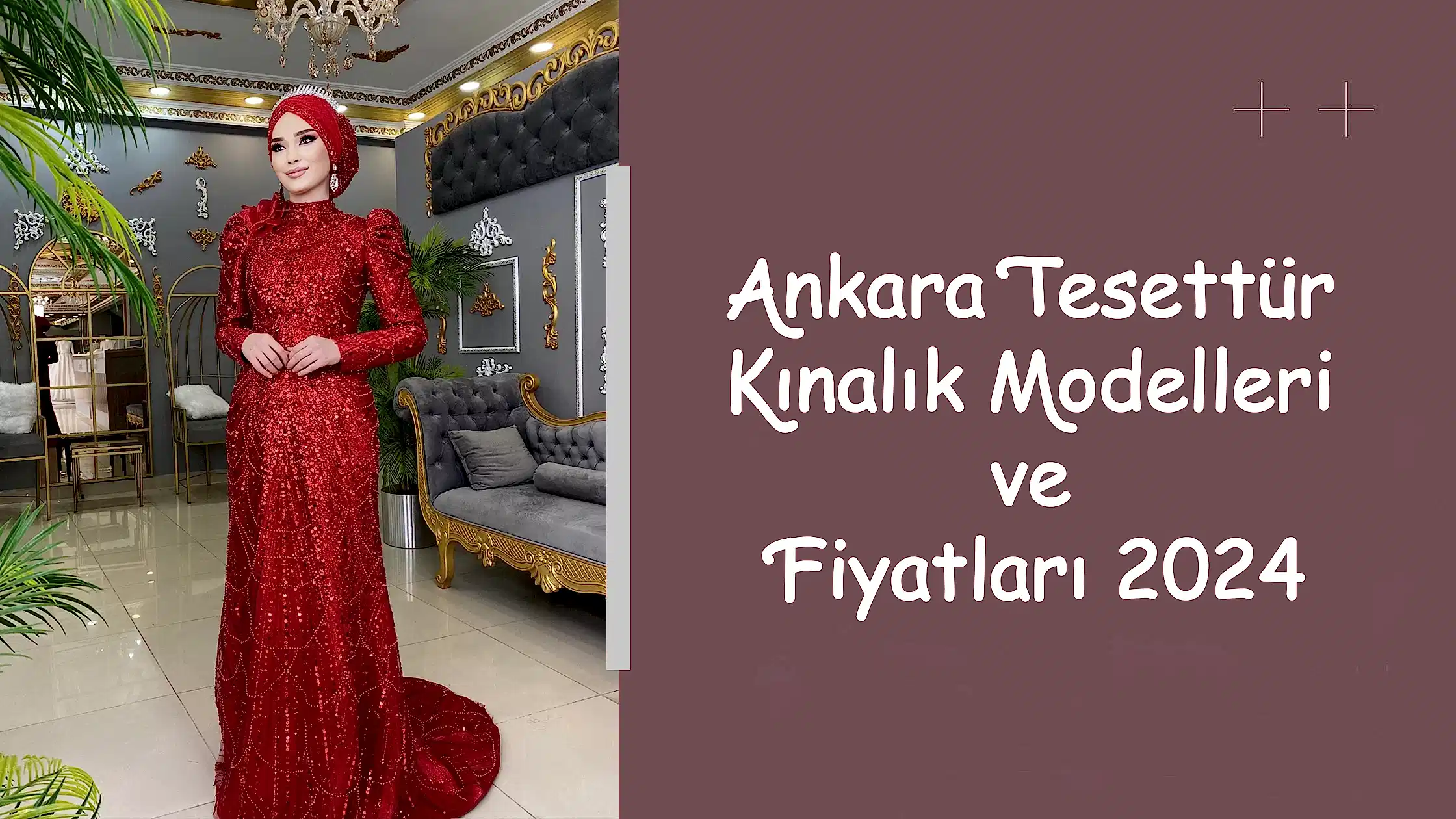 Ankara Tesettür Kınalık Modelleri ve Fiyatları 2024