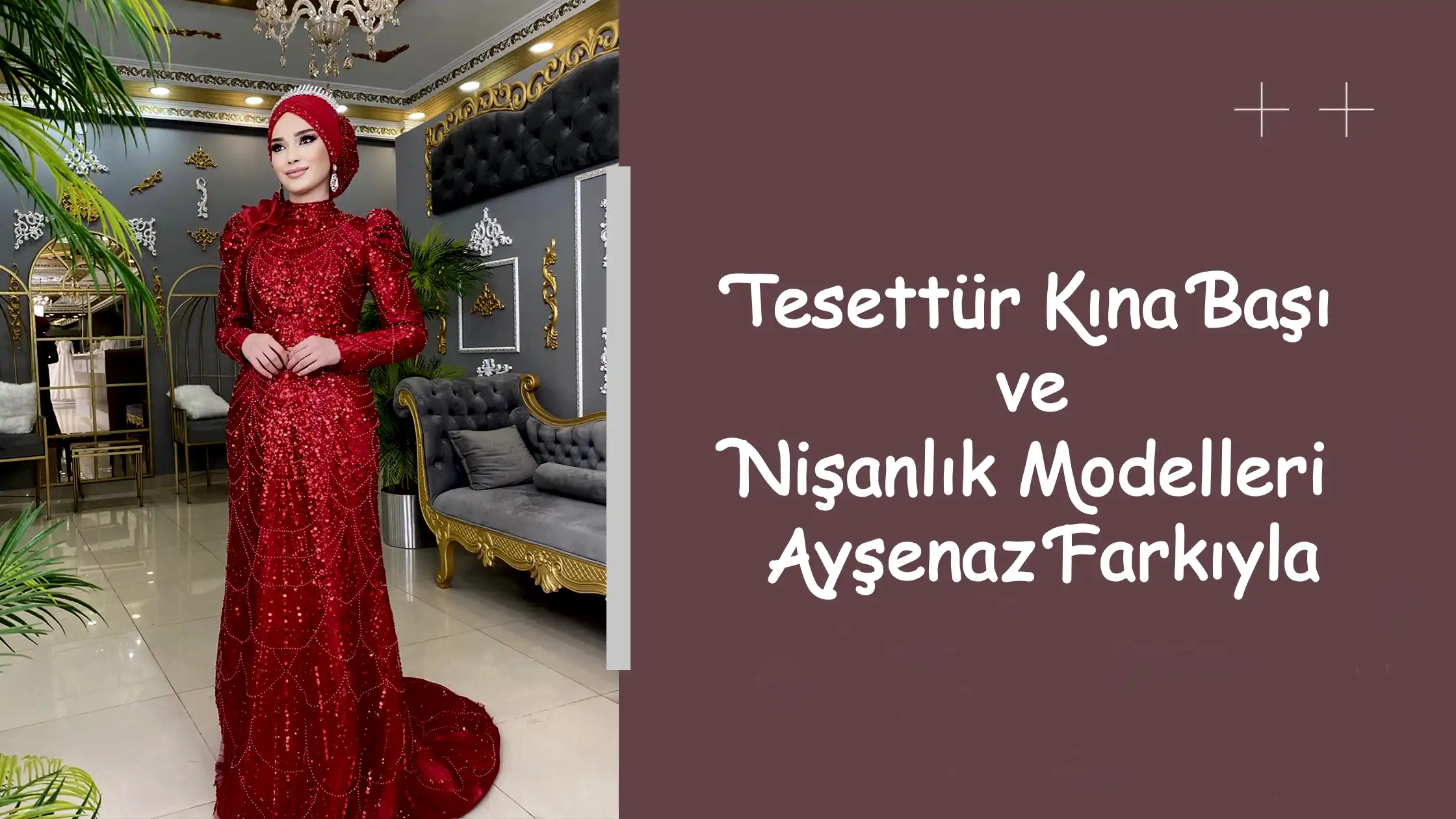 Tesettür Kına Başı ve Nişanlık Modelleri Ayşenaz Farkıyla
