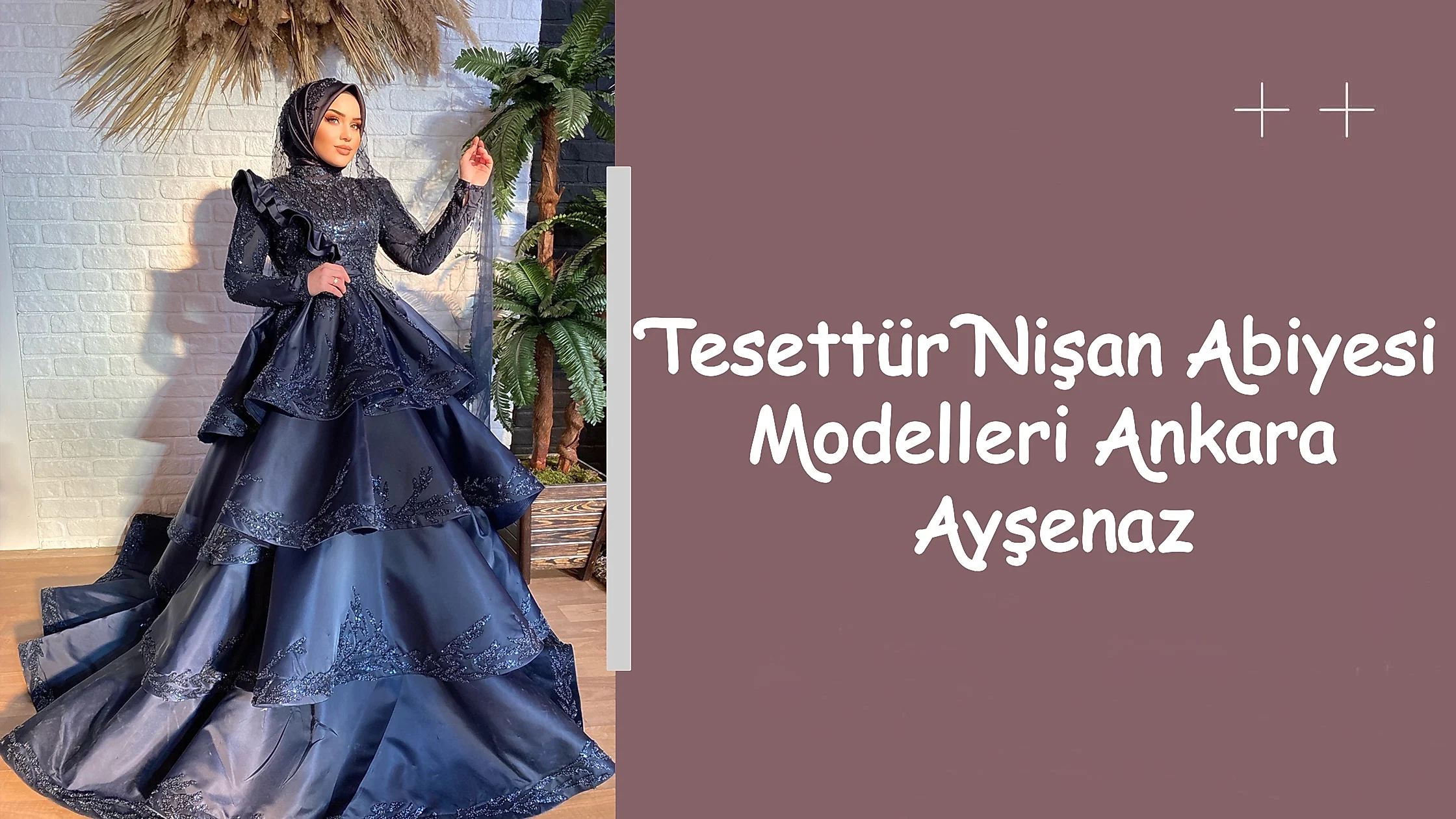 Tesettür Nişan Abiyesi Modelleri Ankara Ayşenaz