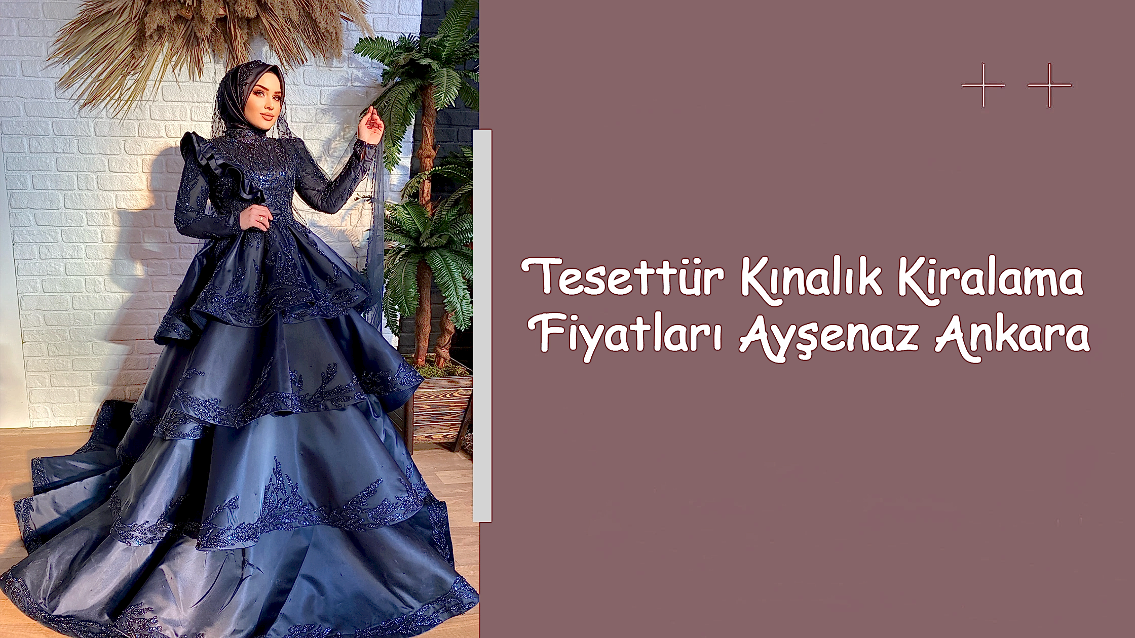 Tesettür Kınalık Kiralama Fiyatları Ayşenaz Ankara