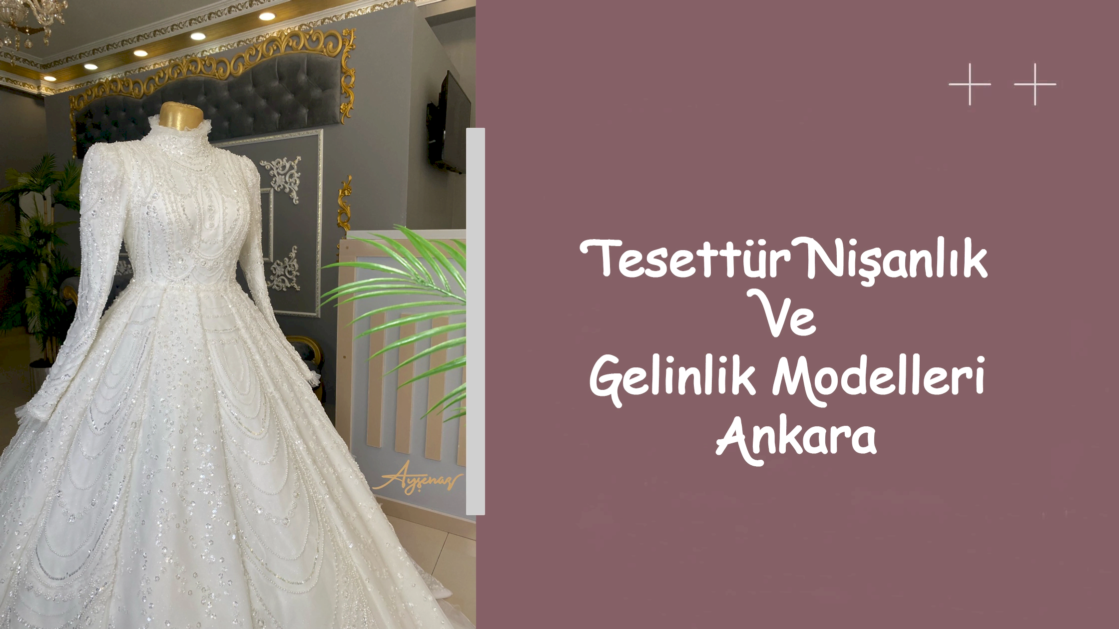 Tesettür Nişanlık Ve Gelinlik Modelleri Ankara