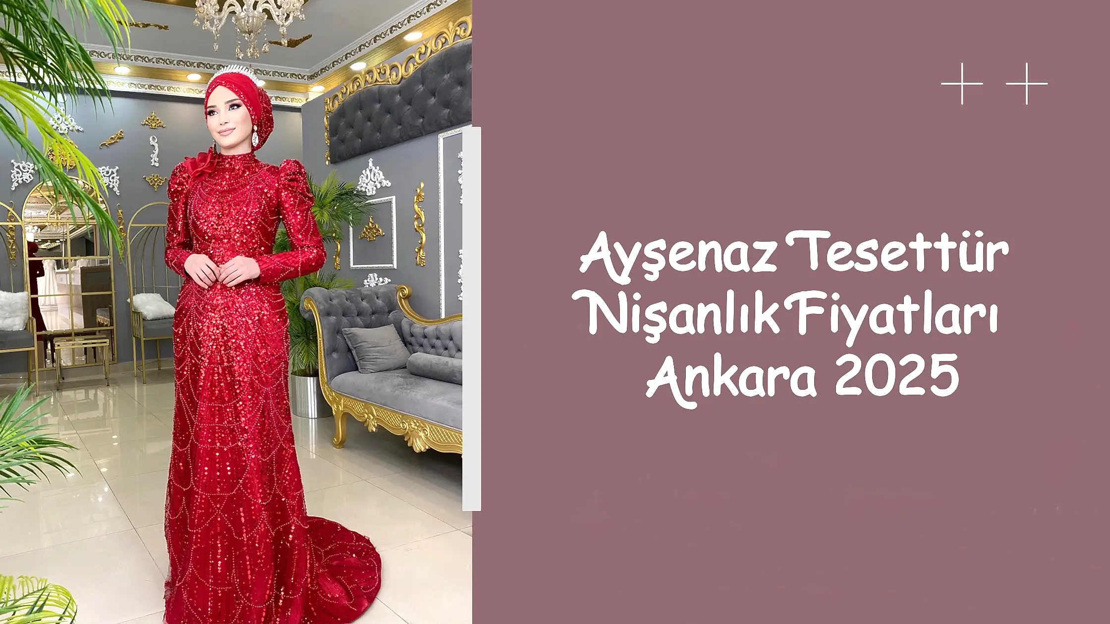 Ayşenaz Tesettür Nişanlık Fiyatları Ankara 2025
