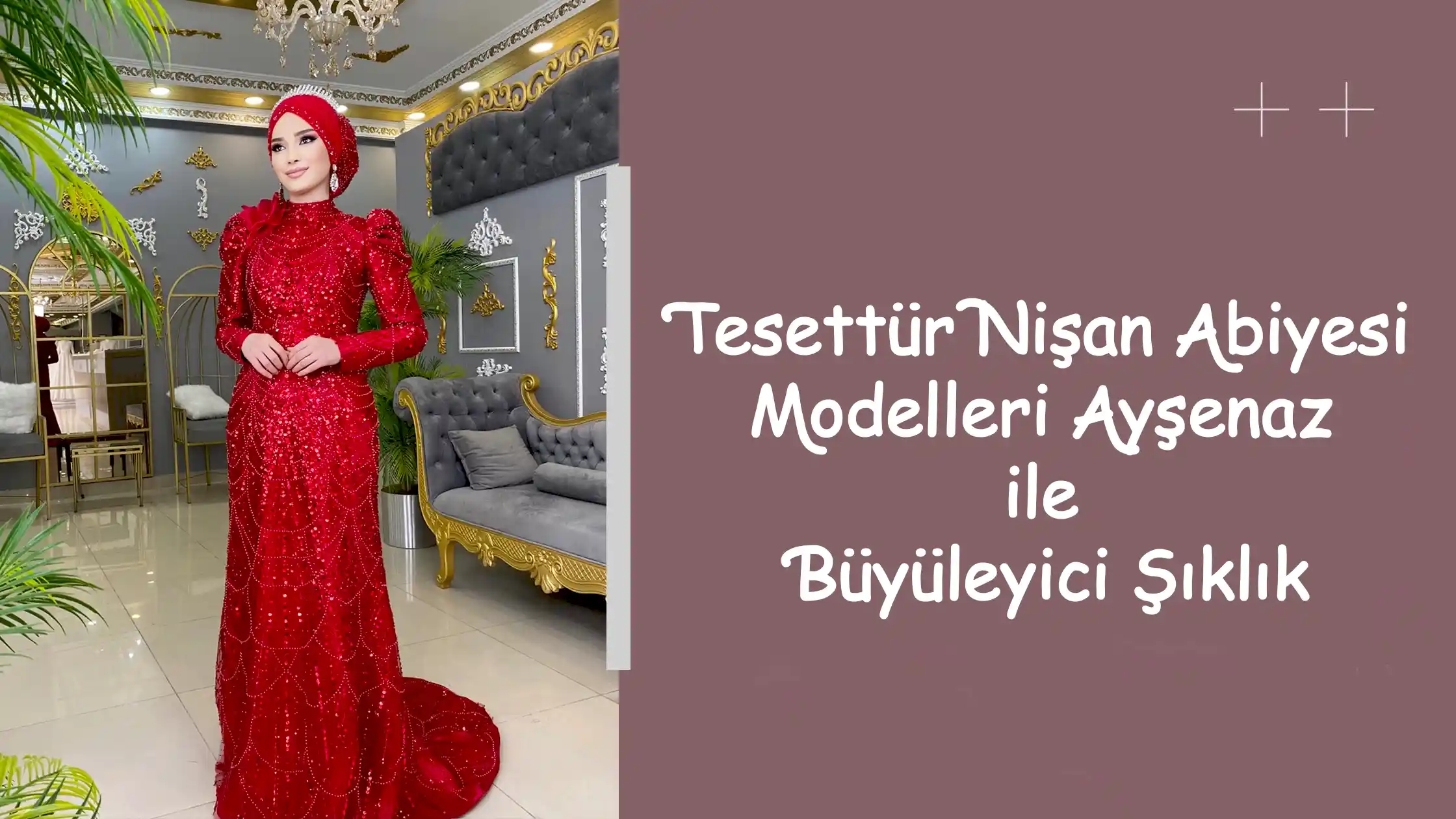 Tesettür Nişan Abiyesi Modelleri Ayşenaz ile Büyüleyici Şıklık
