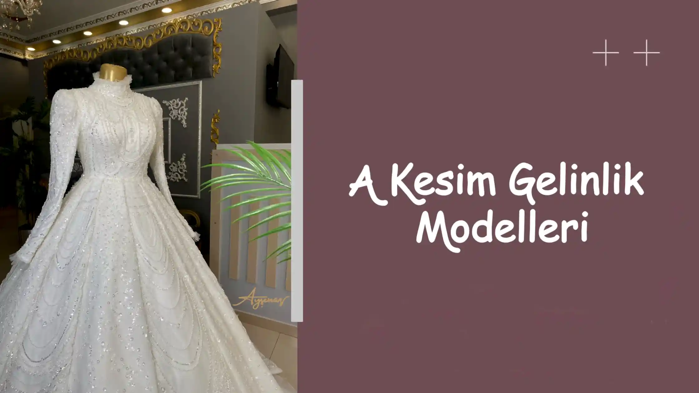 A Kesim Gelinlik Modelleri