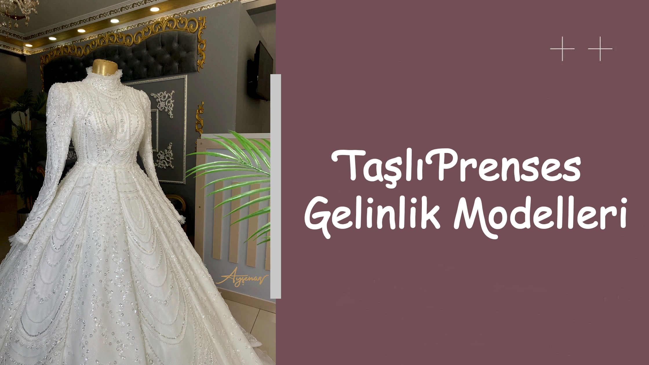 Taşlı Prenses Gelinlik Modelleri