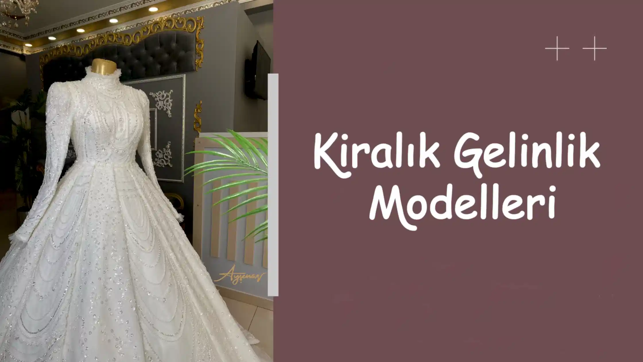 Kiralık Gelinlik Modelleri