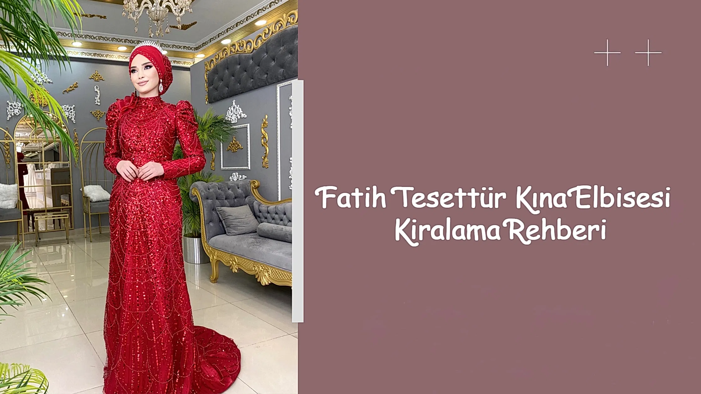 Fatih Tesettür Kına Elbisesi Kiralama Rehberi