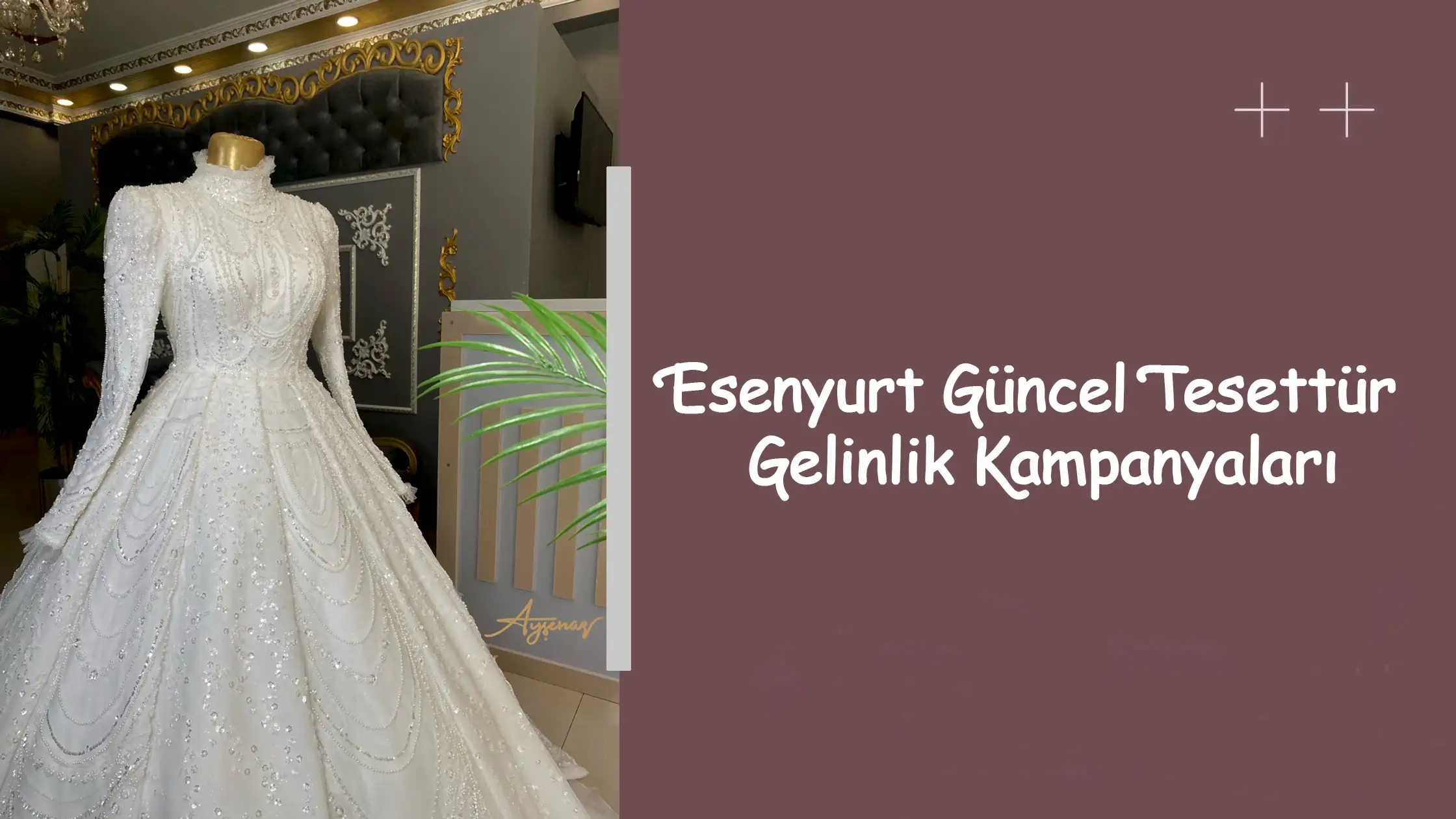 Esenyurt Güncel Tesettür Gelinlik Kampanyaları