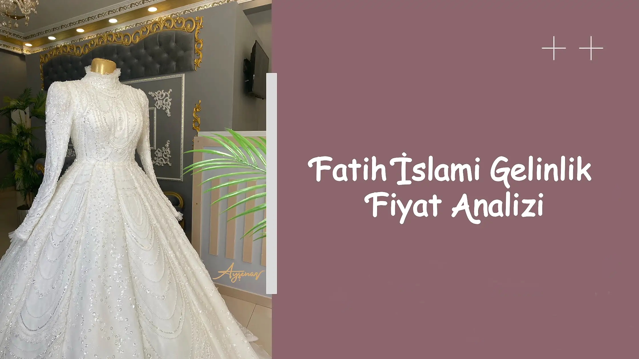Fatih İslami Gelinlik Fiyat Analizi