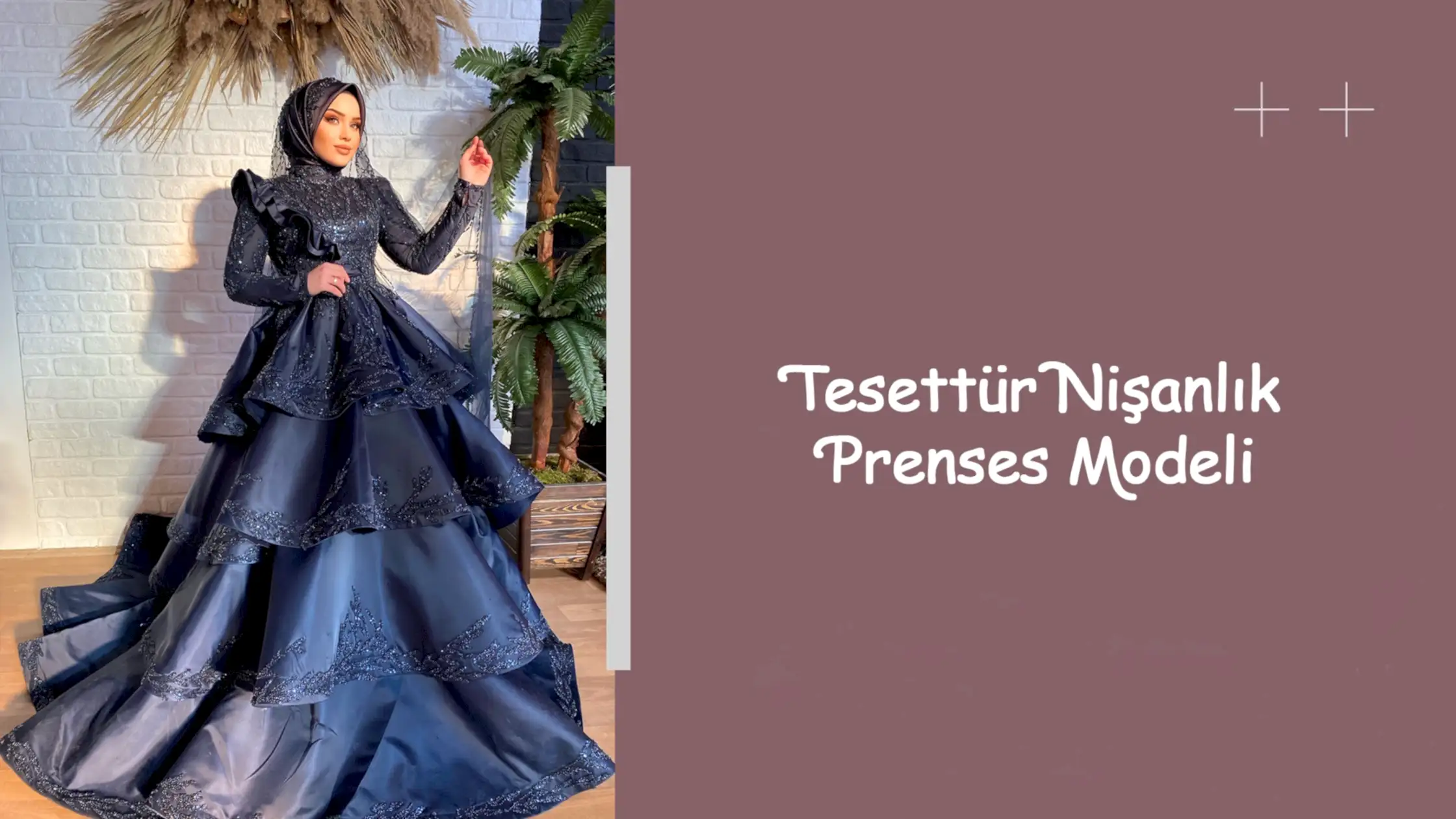Tesettür Nişanlık Prenses Modeli