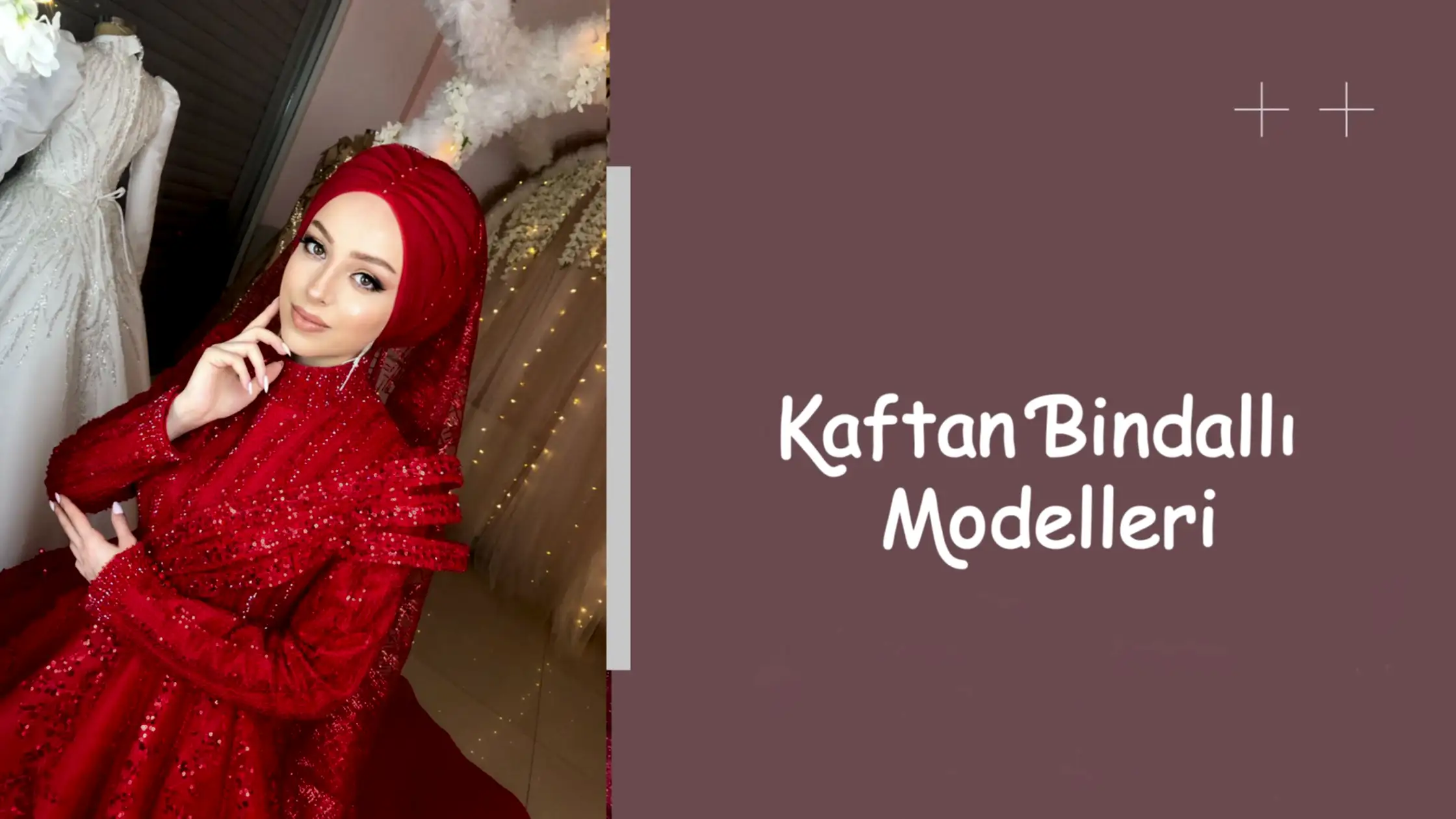 Kaftan Bindallı Modelleri