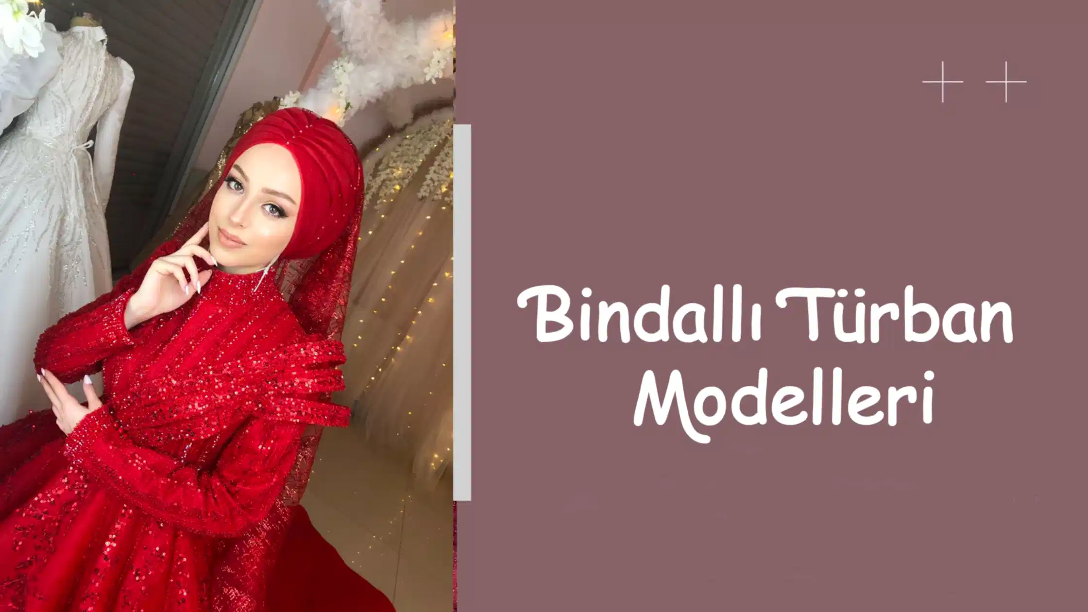 Bindallı Türban Modelleri