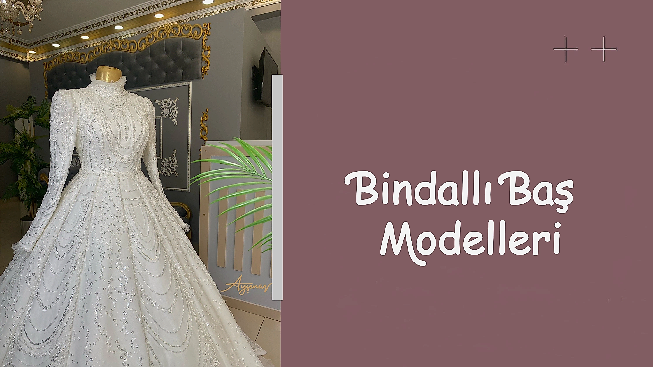 Bindallı Baş Modelleri