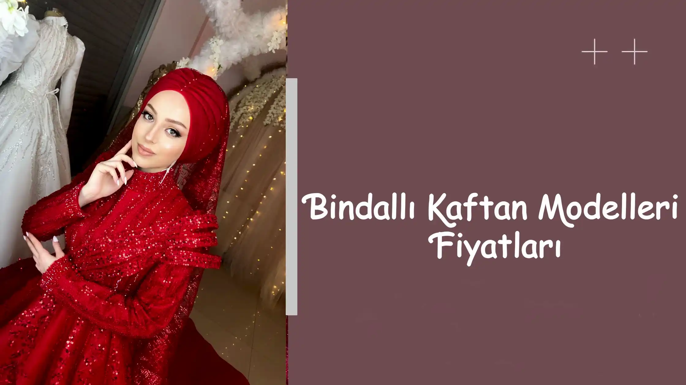 Bindallı Kaftan Modelleri Fiyatları