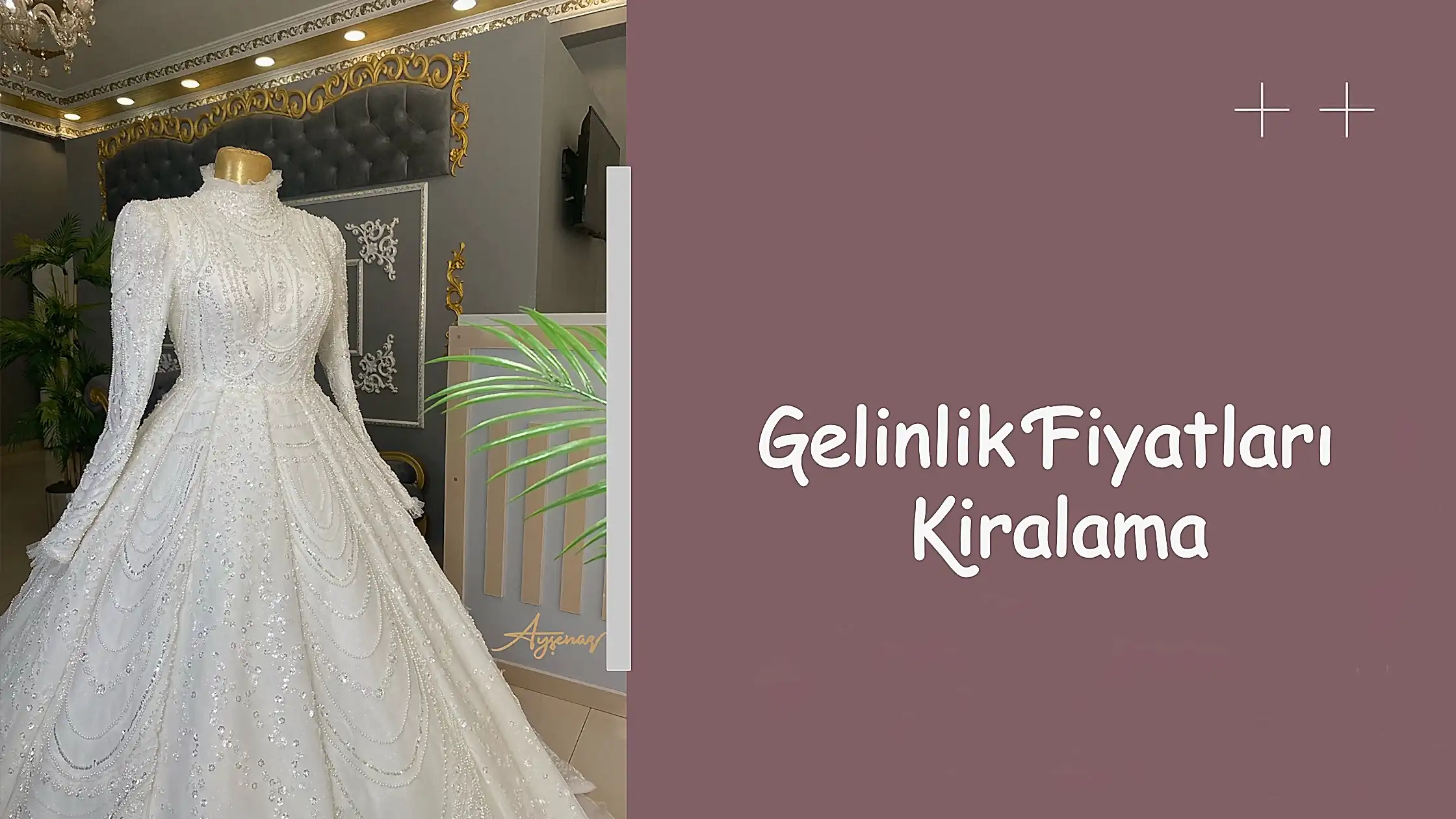 Gelinlik Fiyatları Kiralama