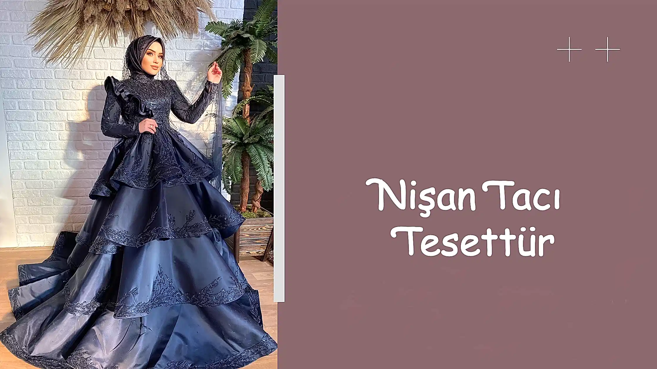 Nişan Tacı Tesettür