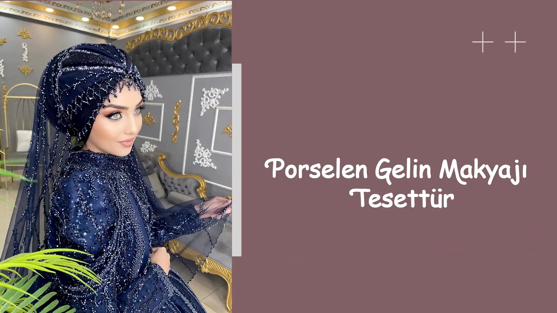 Porselen Gelin Makyajı Tesettür