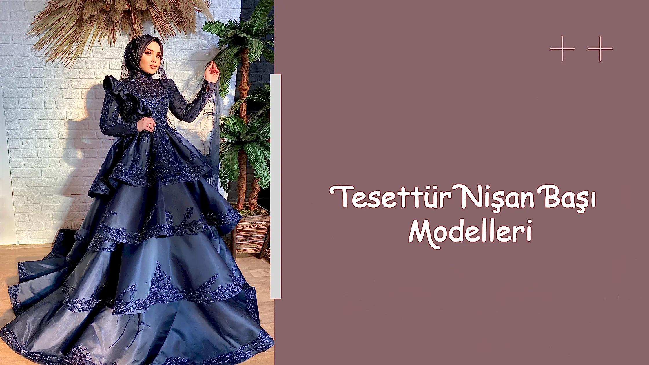 Tesettür Nişan Başı Modelleri