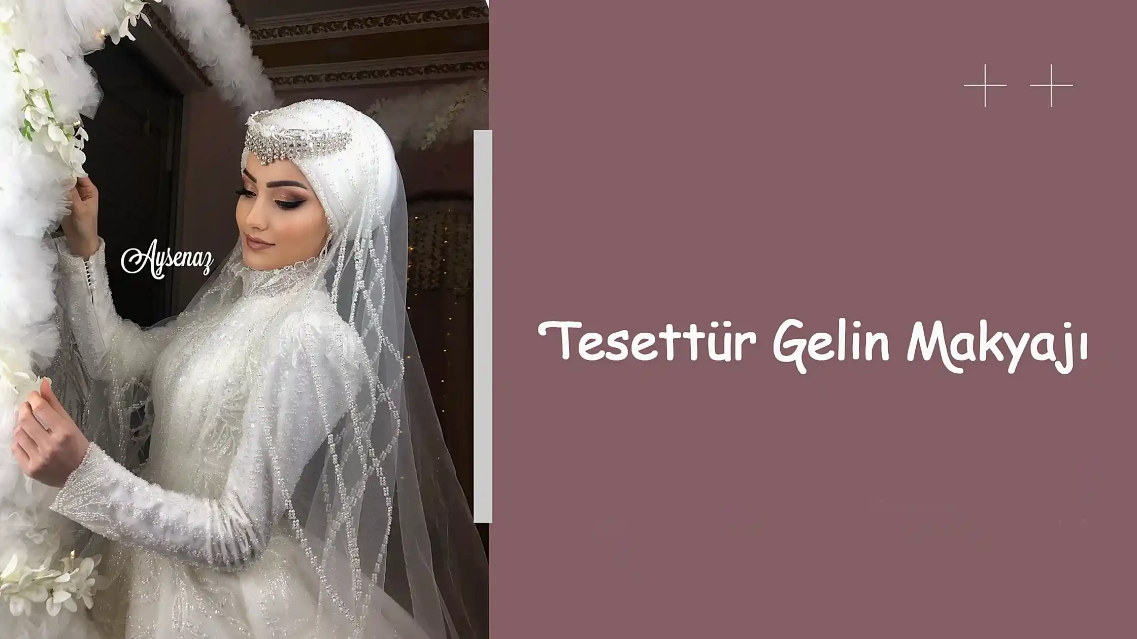 Tesettür Gelin Makyajı