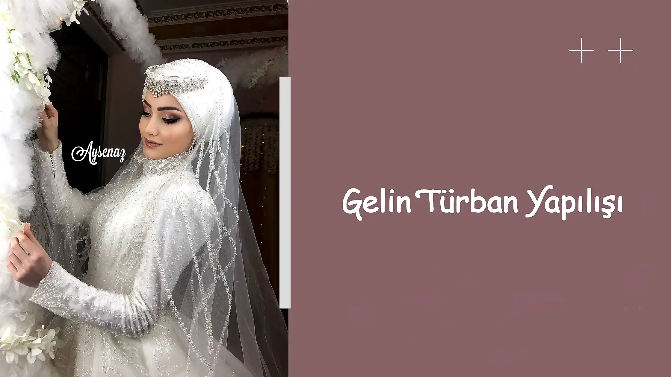 Gelin Türban Yapılışı