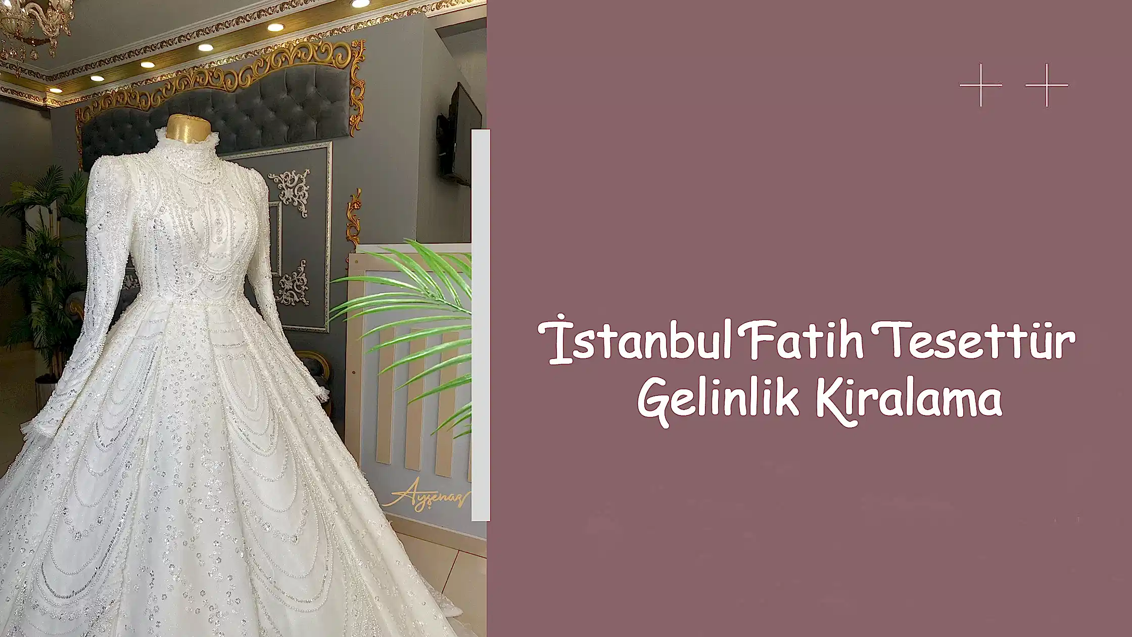 İstanbul Fatih Tesettür Gelinlik Kiralama