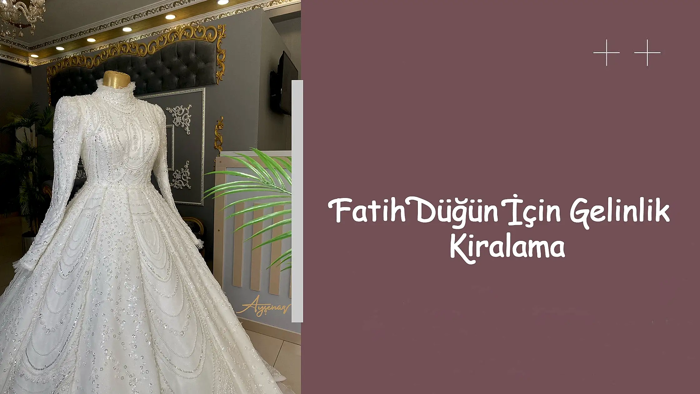 Fatih Düğün İçin Gelinlik Kiralama